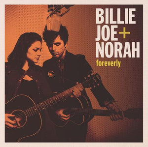 Billie Joe + Norah - Foreverly (Orange Ice Cream Vinyl) {Start Your Ear Off Right 2021} - Good Records To Go
