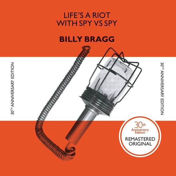 Billy Bragg - Life's A Riot With Spy vs Spy (30th Anniversary Edition)