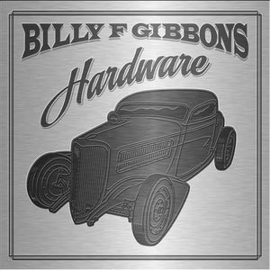 Billy F Gibbons - Hardware [Deluxe Edition CD]