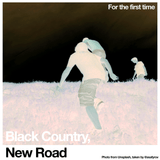 Black Country, New Road - For The First Time (WHITE VINYL INDIE EXCLUSIVE LP) - Good Records To Go