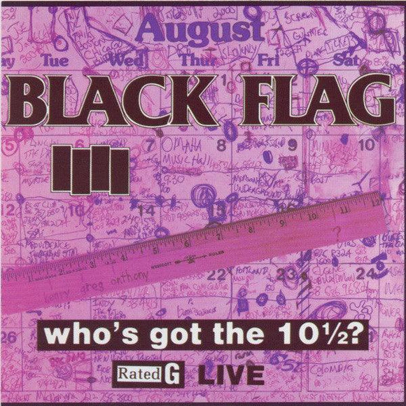 Black Flag - Who's Got The 10½? - Good Records To Go