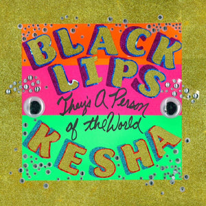 Black Lips - They's A Person Of The World (featuring Kesha) - Good Records To Go