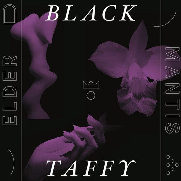 Black Taffy - Elder Mantis - Good Records To Go