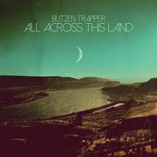 Blitzen Trapper - All Across This Land - Good Records To Go