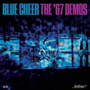 Blue Cheer - The '67 Demos - Good Records To Go
