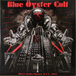 Blue Oyster Cult - iHeart Radio Theater N.Y.C. 2012 - Good Records To Go