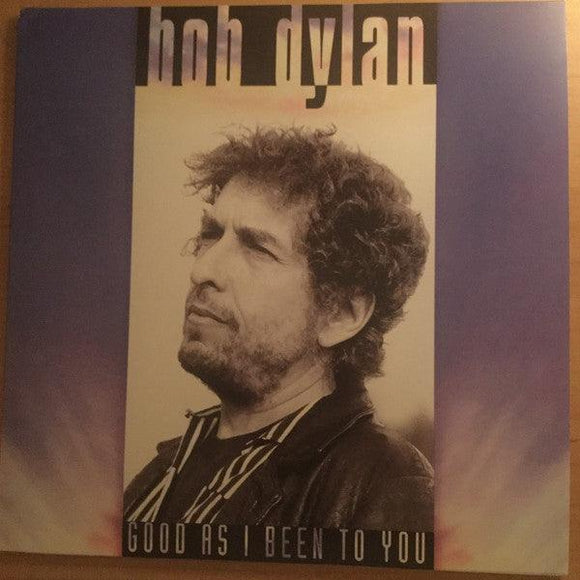 Bob Dylan - Good As I Been To You - Good Records To Go