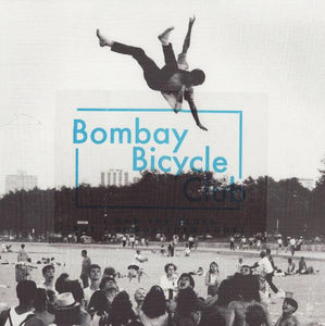 Bombay Bicycle Club - I Had The Blues But I Shook Them Loose - Good Records To Go