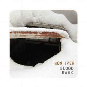 Bon Iver - Blood Bank - Good Records To Go
