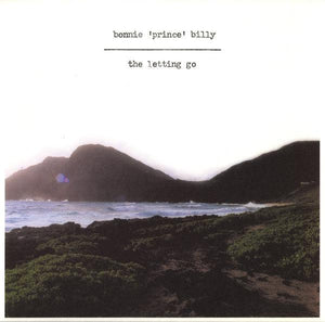Bonnie "Prince" Billy - The Letting Go - Good Records To Go