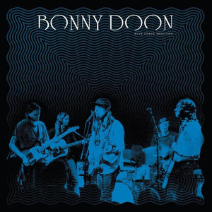 Bonny Doon - Blue Stage Sessions - Good Records To Go