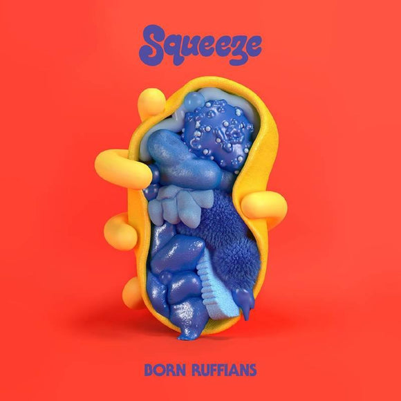 Born Ruffians  - Squeeze - Good Records To Go