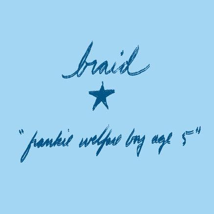 Braid - Frankie Welfare Boy Age 5 - Good Records To Go