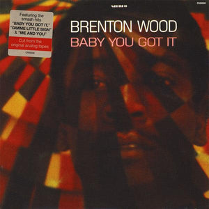 Brenton Wood - Baby You Got It - Good Records To Go