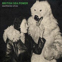 British Sea Power - Machineries Of Joy - Good Records To Go