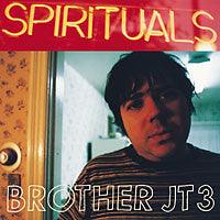 Brother JT3 - Spirituals - Good Records To Go
