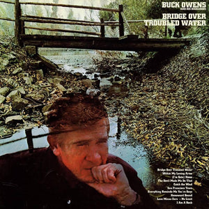 Buck Owens & His Buckeroos  - Bridge Over Troubled Water - Good Records To Go