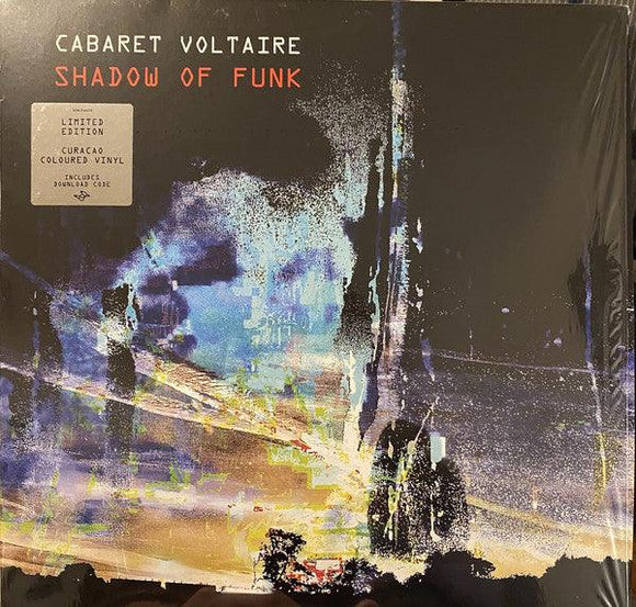 Cabaret Voltaire - Shadow Of Funk (Coloured Vinyl) - Good Records To Go