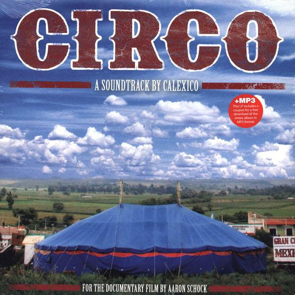 Calexico - Circo - A Soundtrack By Calexico - Good Records To Go