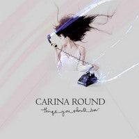 Carina Round - Things You Should Know - Good Records To Go