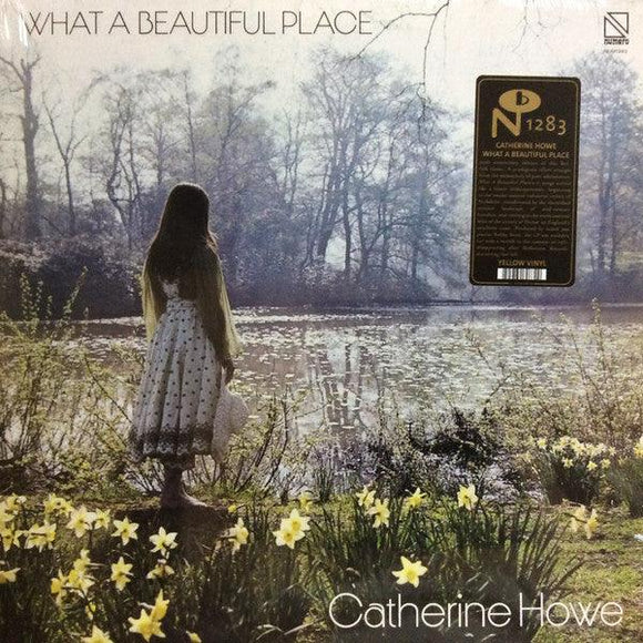 Catherine Howe - What A Beautiful Place (Yellow Vinyl) - Good Records To Go