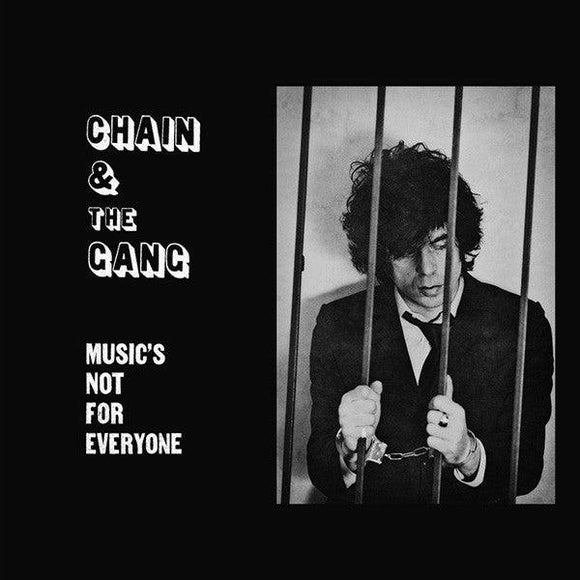 Chain And The Gang - Music's Not For Everyone - Good Records To Go