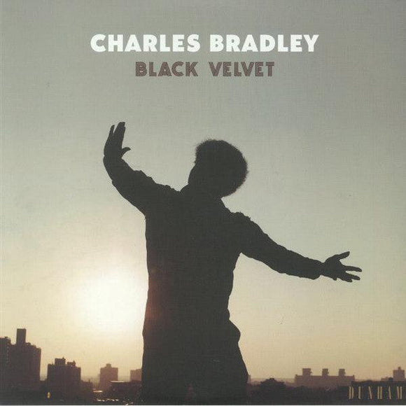 Charles Bradley - Black Velvet - Good Records To Go