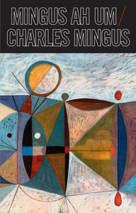 Charles Mingus - Mingus Ah Um (Cassette) - Good Records To Go