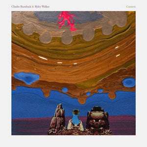 Charles Rumback & Ryley Walker - Cannots - Good Records To Go