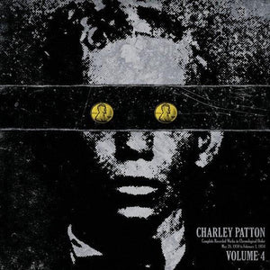 Charley Patton - Complete Recorded Works In Chronological Order Volume 4 - Good Records To Go