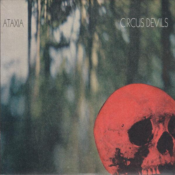 Circus Devils - Ataxia - Good Records To Go