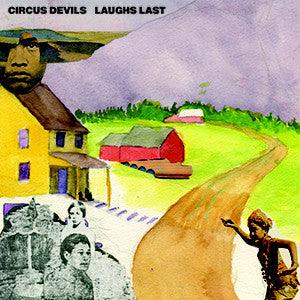 Circus Devils - Laughs Last - Good Records To Go