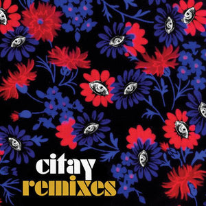 Citay - Remixes - Good Records To Go