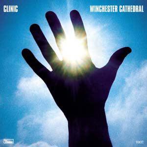 Clinic - Winchester Cathedral - Good Records To Go