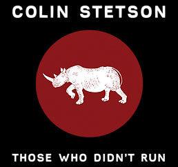 Colin Stetson - Those Who Didn't Run - Good Records To Go