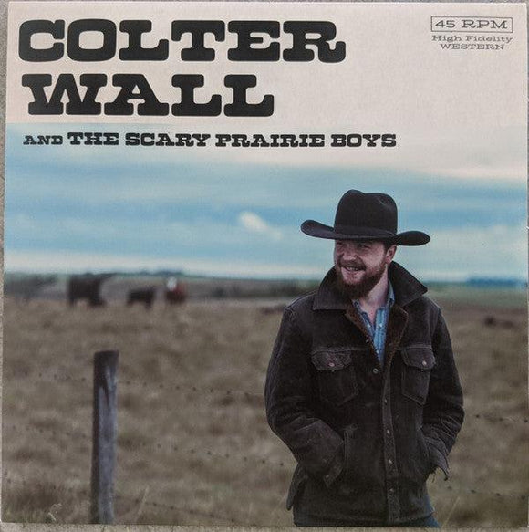 Colter Wall And The Scary Prairie Boys - Happy Reunion/Bob Fudge 7