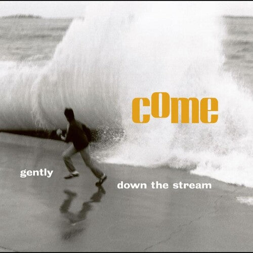 Come - Gently Down The Stream