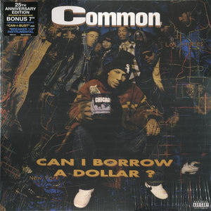 Common - Can I Borrow A Dollar? (25Th Anniversary Edition Includes An Exclusive Bonus 7") - Good Records To Go