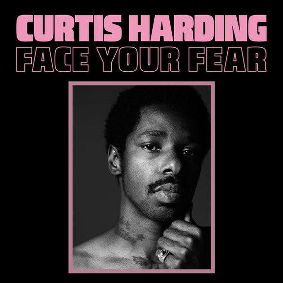 Curtis Harding - Face Your Fear - Good Records To Go