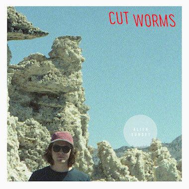 Cut Worms - Alien Sunset - Good Records To Go