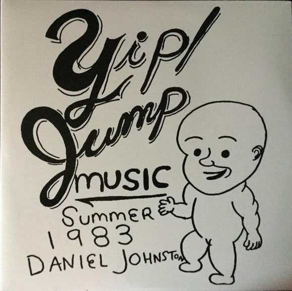 Daniel Johnston - Yip / Jump Music - Good Records To Go