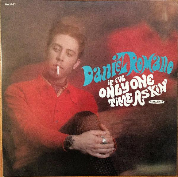 Daniel Romano - If I've Only One Time Askin' - Good Records To Go