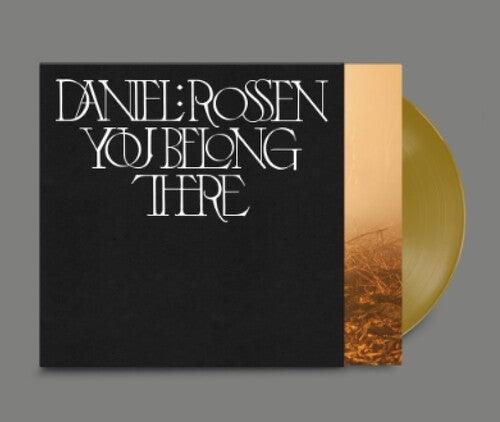 Daniel Rossen - You Belong There (GOLD COLOR VINYL) - Good Records To Go