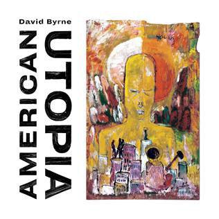 David Byrne - American Utopia - Good Records To Go