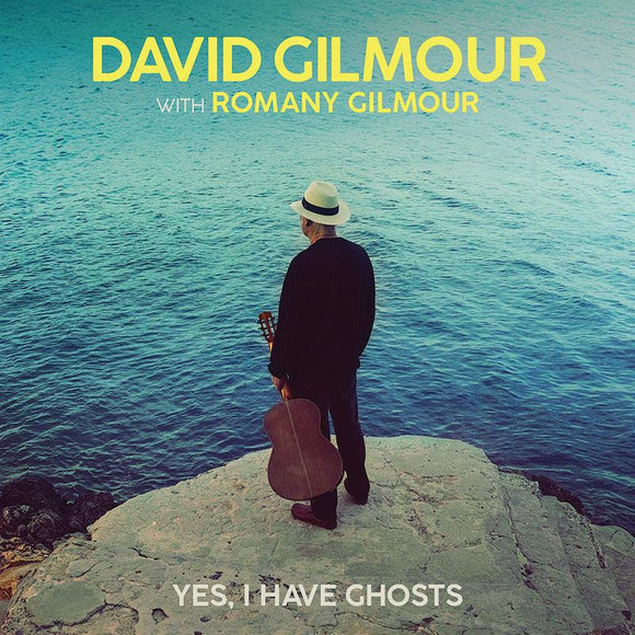 David Gilmour  - Yes I Have Ghosts - Good Records To Go