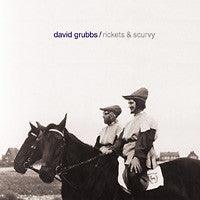 David Grubbs - Rickets & Scurvy - Good Records To Go
