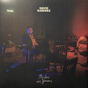 David Ramirez - My Love Is A Hurricane - Good Records To Go