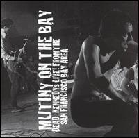 Dead Kennedys - Mutiny On The Bay [Live From The San Francisco Bay Area] - Good Records To Go