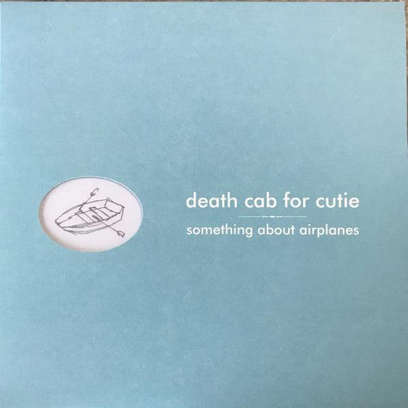 Death Cab For Cutie - Something About Airplanes - Good Records To Go