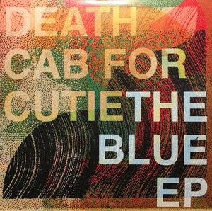 Death Cab For Cutie - The Blue EP - Good Records To Go